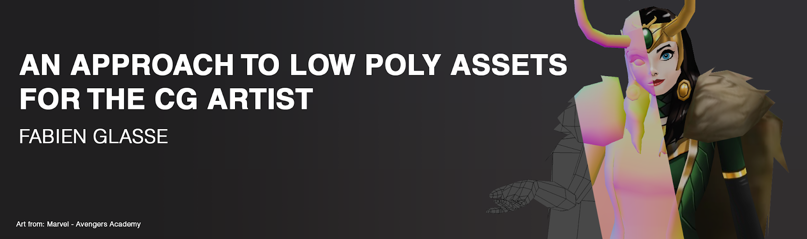 An approach to low poly assets for the CG artist